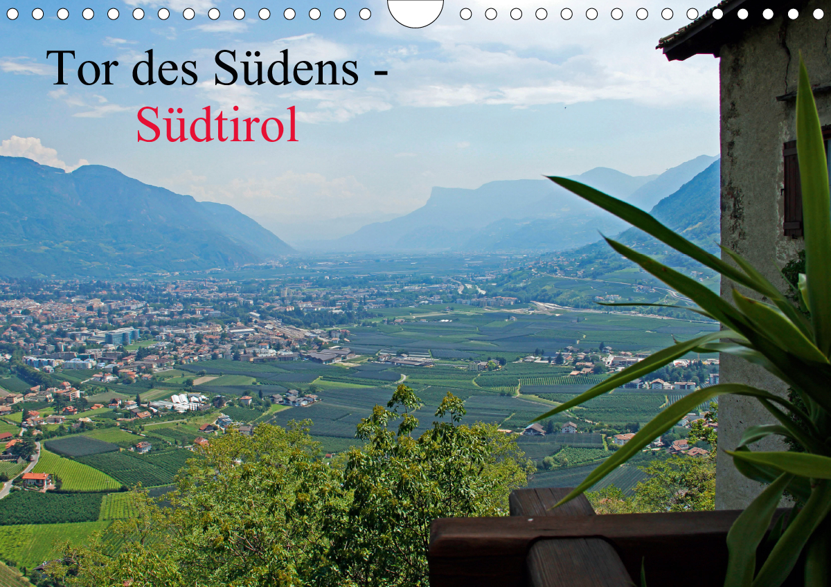Tor des Südens (Wandkalender 2021 DIN A4 quer)