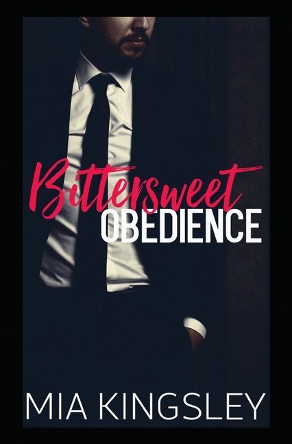 Bittersweet Obedience