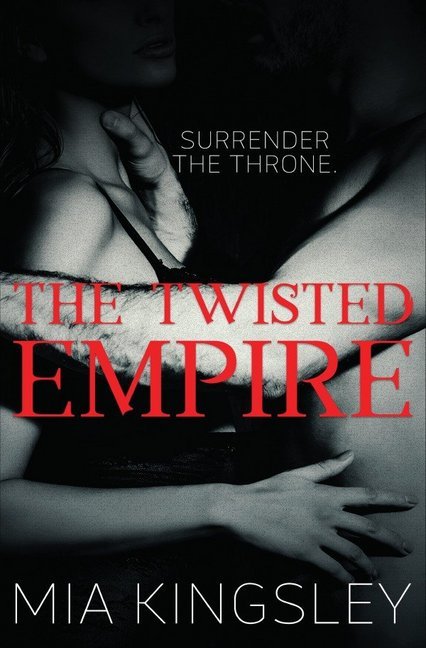 The Twisted Empire (The Twisted Kingdom 3)