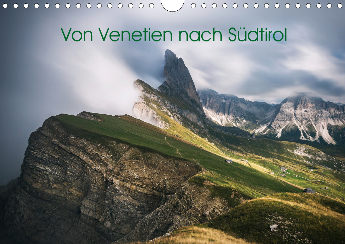 Von Venetien nach Südtirol (Wandkalender 2021 DIN A4 quer)