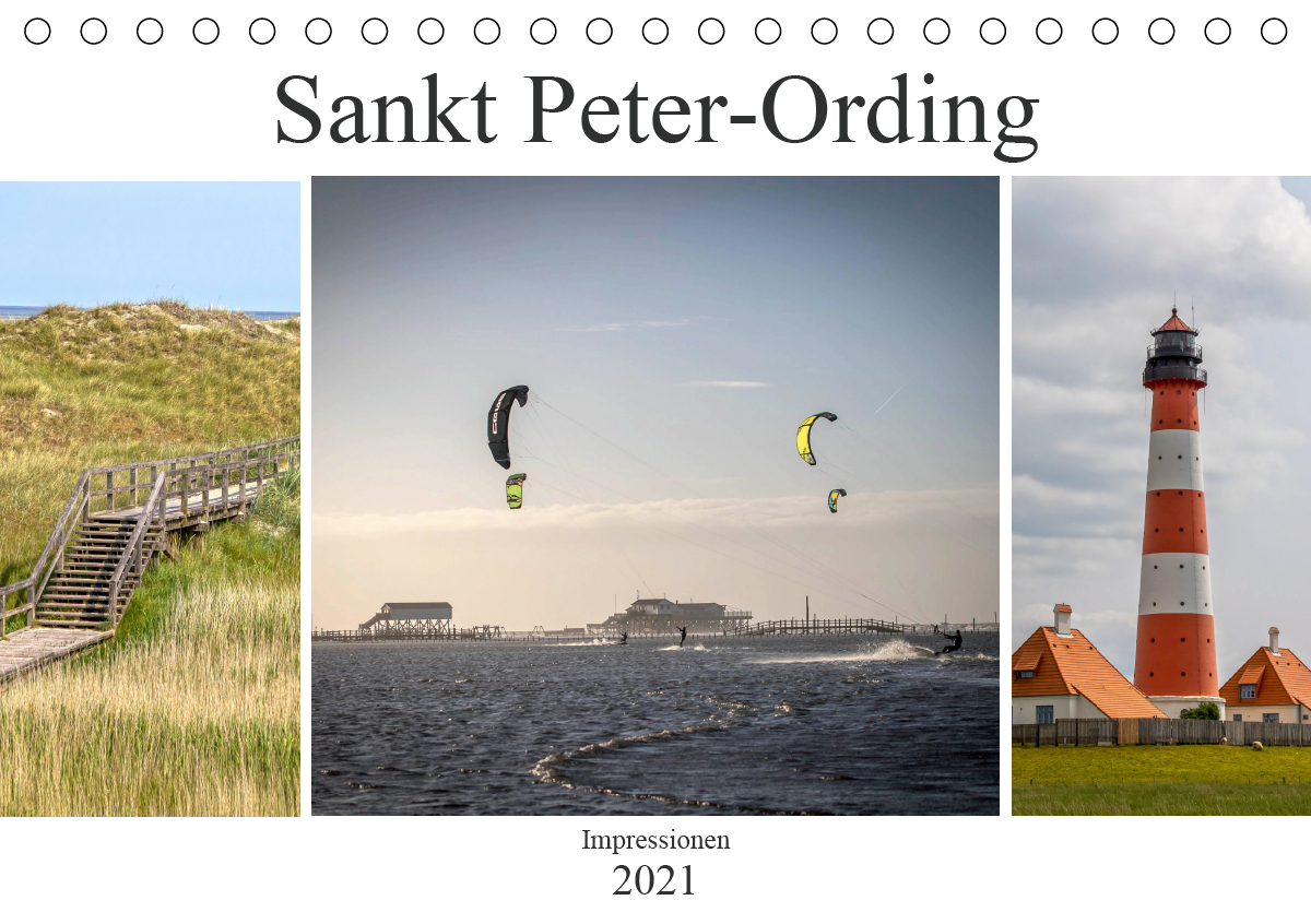 Impressionen aus Sankt Peter-Ording (Tischkalender 2021 DIN A5 quer)
