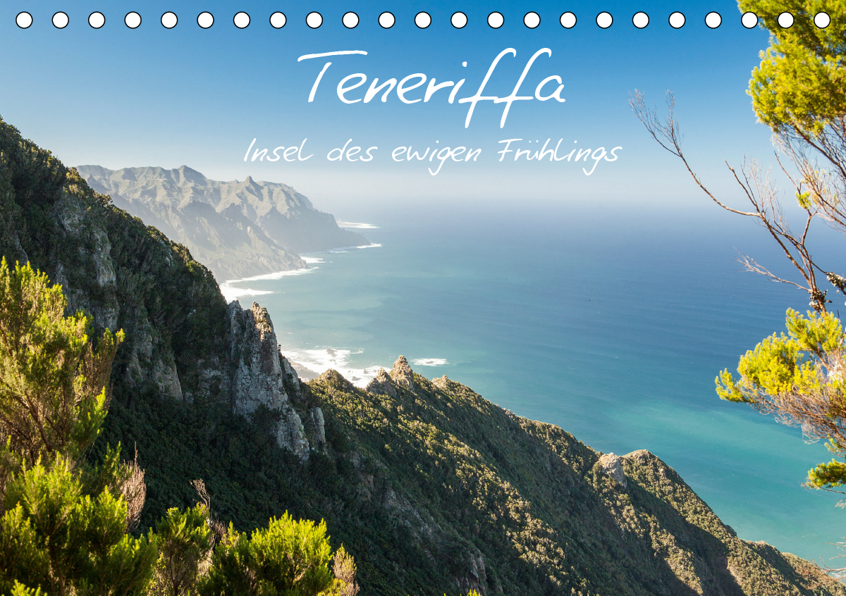 Teneriffa - Insel des ewigen Frühlings (Tischkalender 2021 DIN A5 quer)