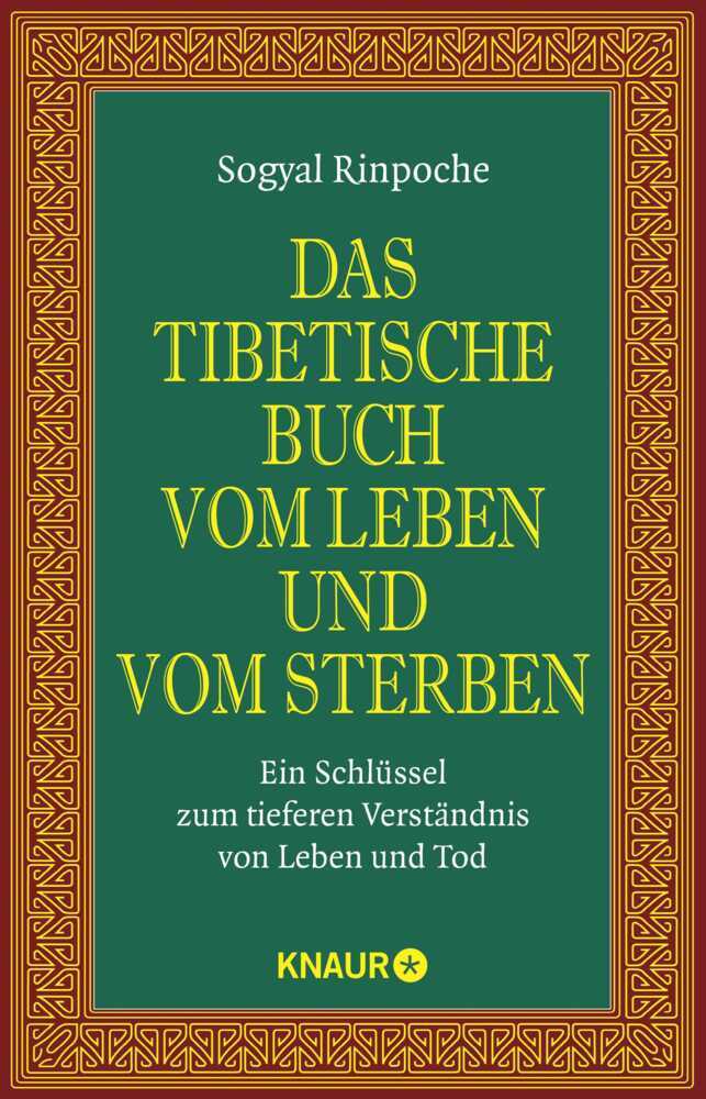 Das tibetische Buch vom Leben und vom Sterben