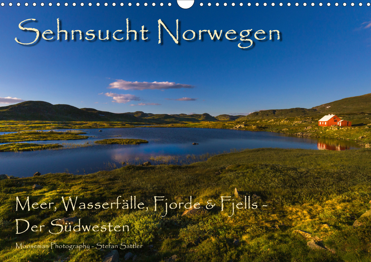 Sehnsucht Norwegen - Meer, Wasserfälle, Fjorde und Fjells - Der Südwesten (Wandkalender 2021 DIN A3 quer)