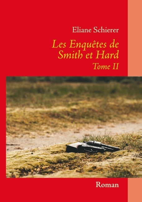 Les Enquêtes de Smith et Hard - Tome II