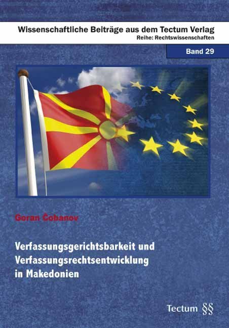 Verfassungsgerichtsbarkeit und Verfassungsrechtsentwicklung in Makedonien