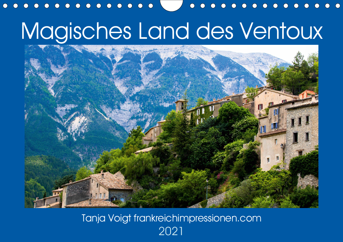 Magisches Land des Ventoux (Wandkalender 2021 DIN A4 quer)