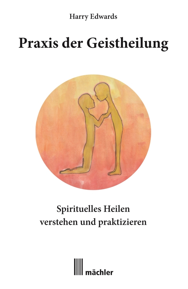 Praxis der Geistheilung