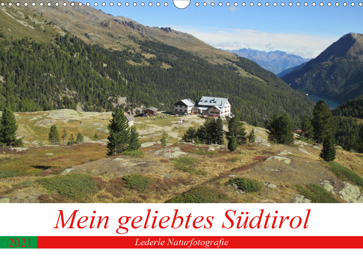 Mein geliebtes Südtirol (Wandkalender 2021 DIN A3 quer)