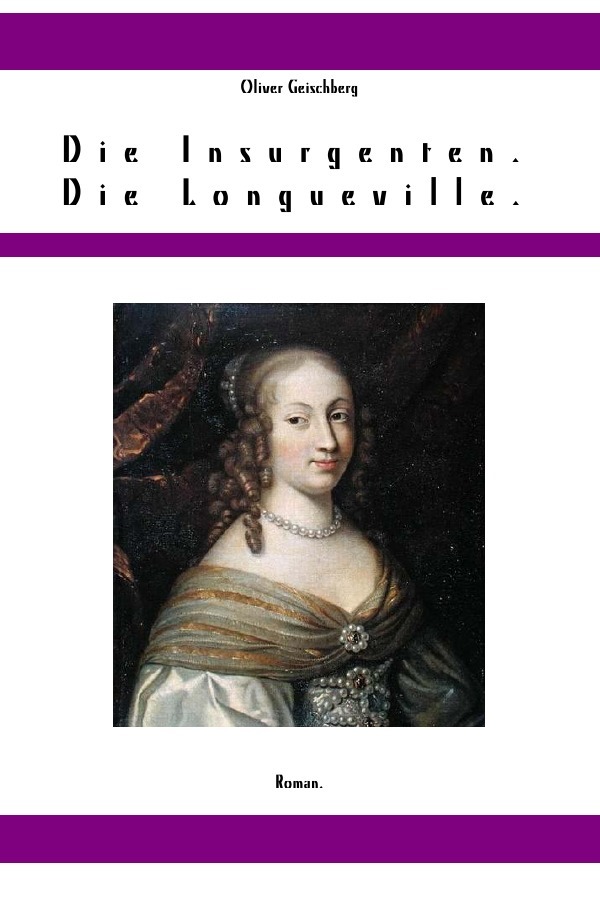 Die Insurgenten. Die Montbazon.