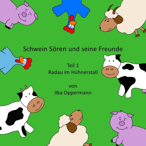 Schwein Sören und seine Freunde