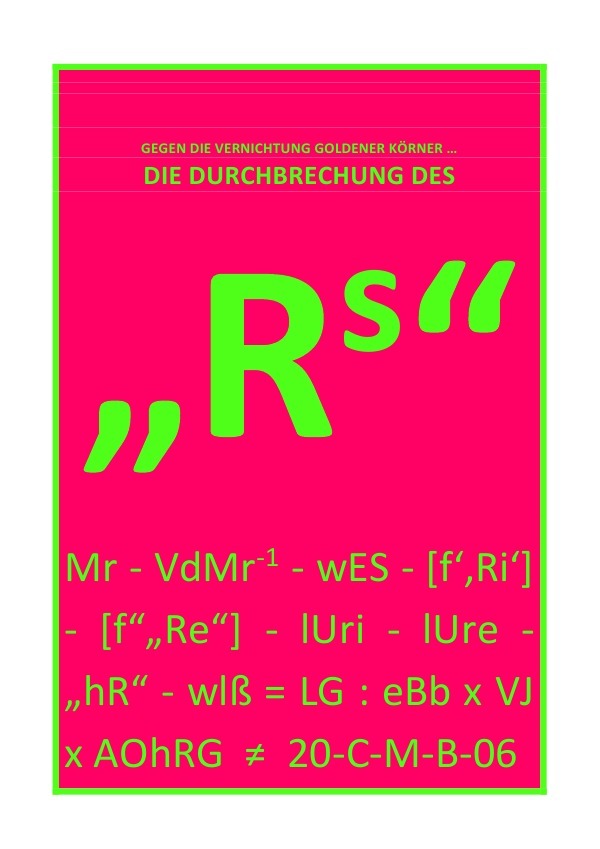 DIE DURCHBRECHUNG DES "!s" / DIE DURCHBRECHUNG DES "Rs"