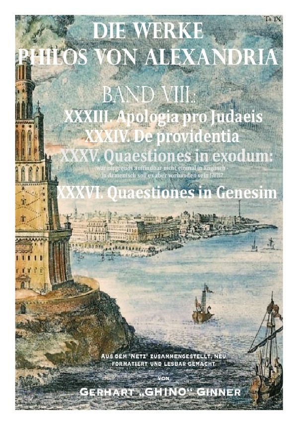 Die Werke Philos von Alexandria / Die Werke Philos von Alexandria Band VIII.