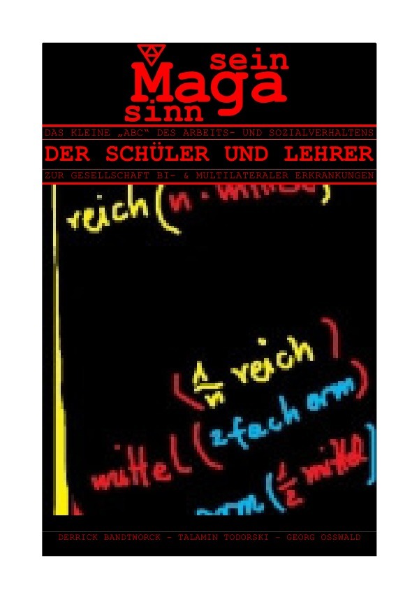 MAGASINNSEIN / DAS KLEINE "ABC" DES ARBEITS- UND SOZIALVERHALTENS DER SCHÜLER UND LEHRER