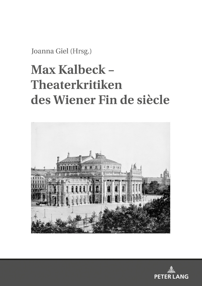 Max Kalbeck - Theaterkritiken des Wiener Fin de siècle