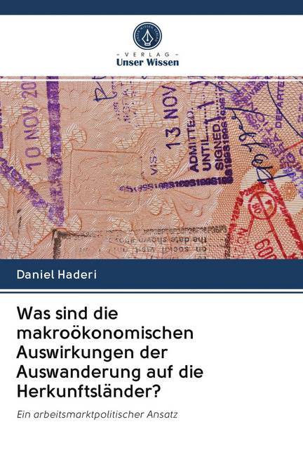 Was sind die makroökonomischen Auswirkungen der Auswanderung auf die Herkunftsländer?