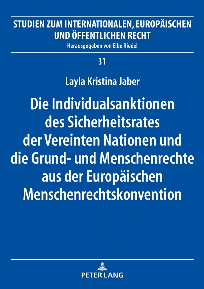Die Individualsanktionen des Sicherheitsrates der Vereinten Nationen und die Grund- und Menschenrechte aus der Europäischen Menschenrechtskonvention
