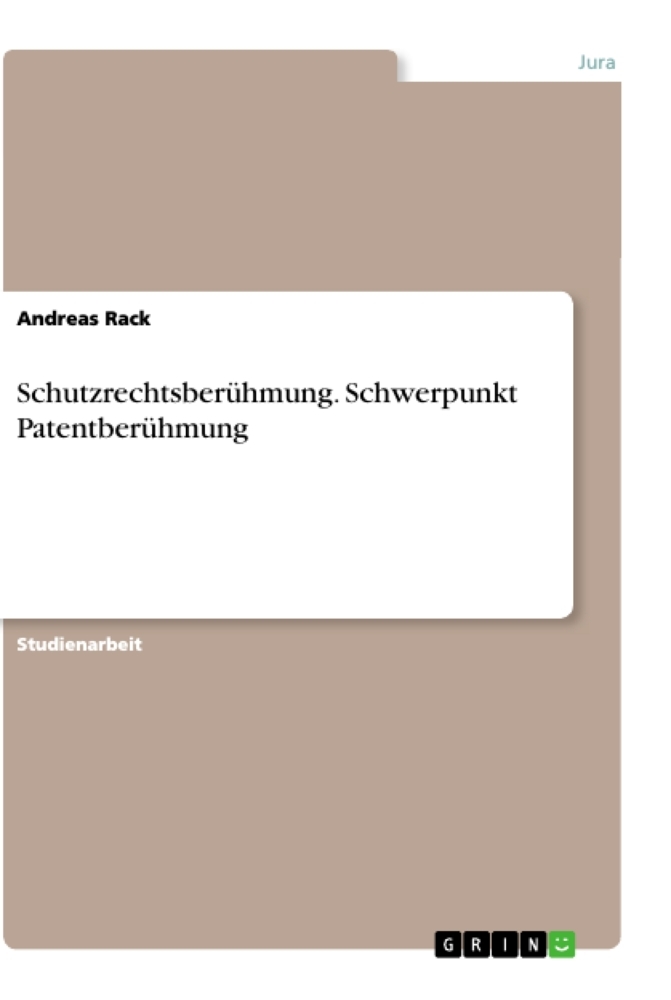 Schutzrechtsberühmung. Schwerpunkt Patentberühmung