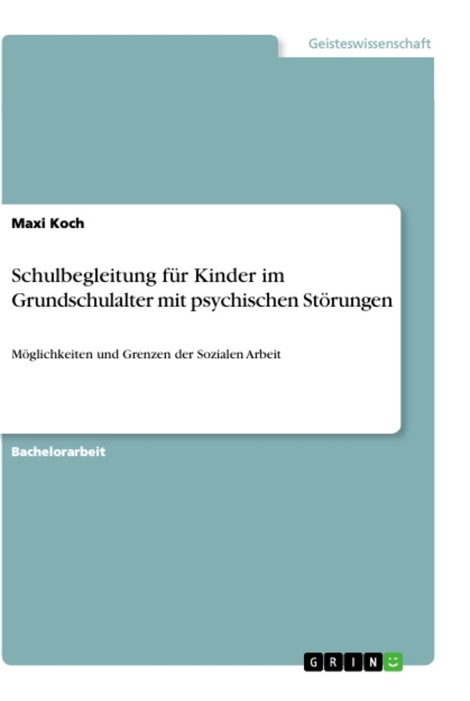 Schulbegleitung für Kinder im Grundschulalter mit psychischen Störungen