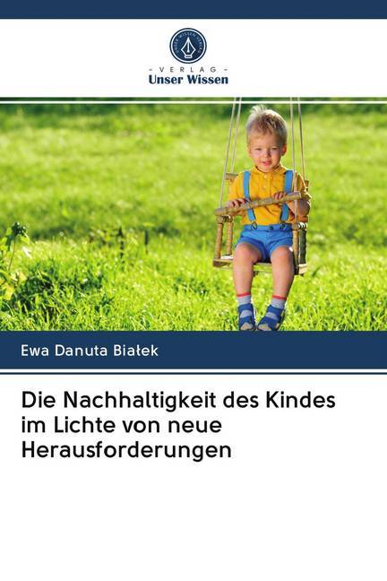 Die Nachhaltigkeit des Kindes im Lichte von neue Herausforderungen