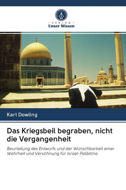 Das Kriegsbeil begraben, nicht die Vergangenheit