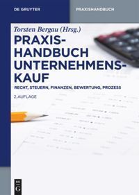 Praxishandbuch Unternehmenskauf