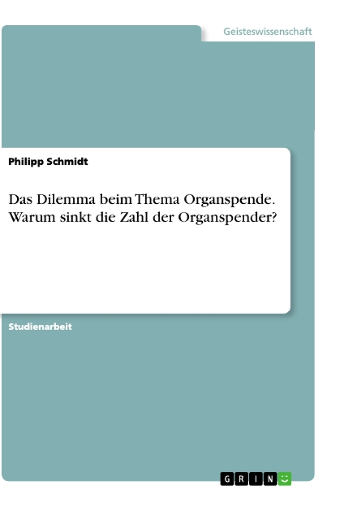 Das Dilemma beim Thema Organspende. Warum sinkt die Zahl der Organspender?