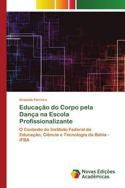 Educação do Corpo pela Dança na Escola Profissionalizante