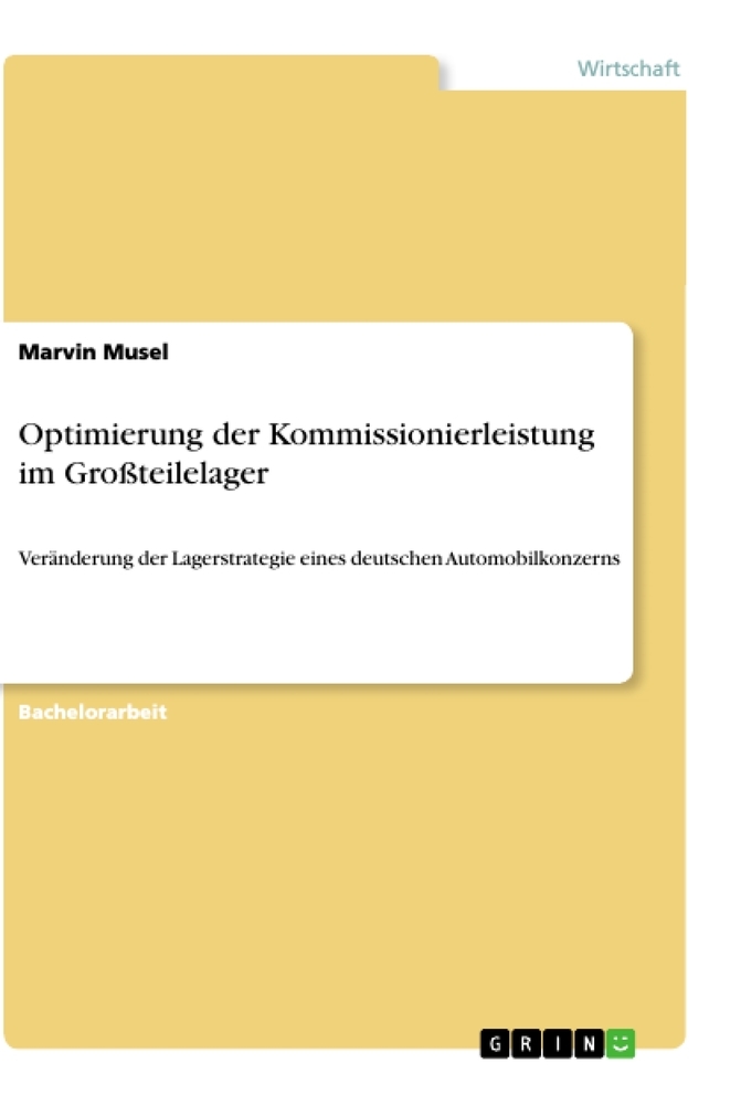 Optimierung der Kommissionierleistung im Großteilelager