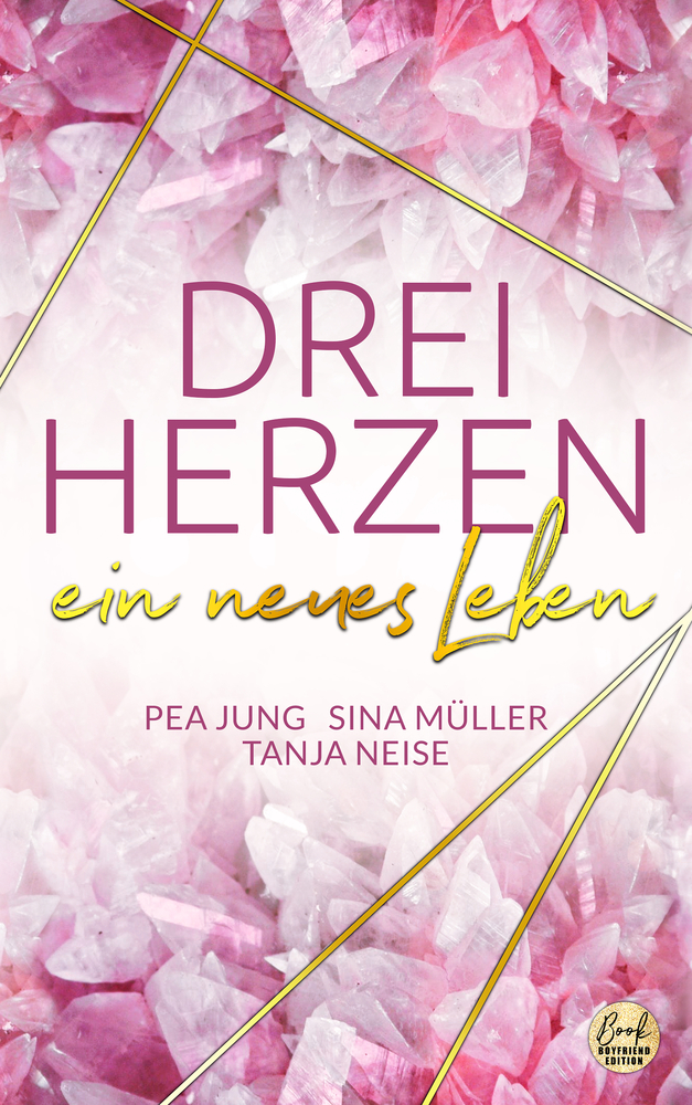DREI HERZEN: ein neues Leben