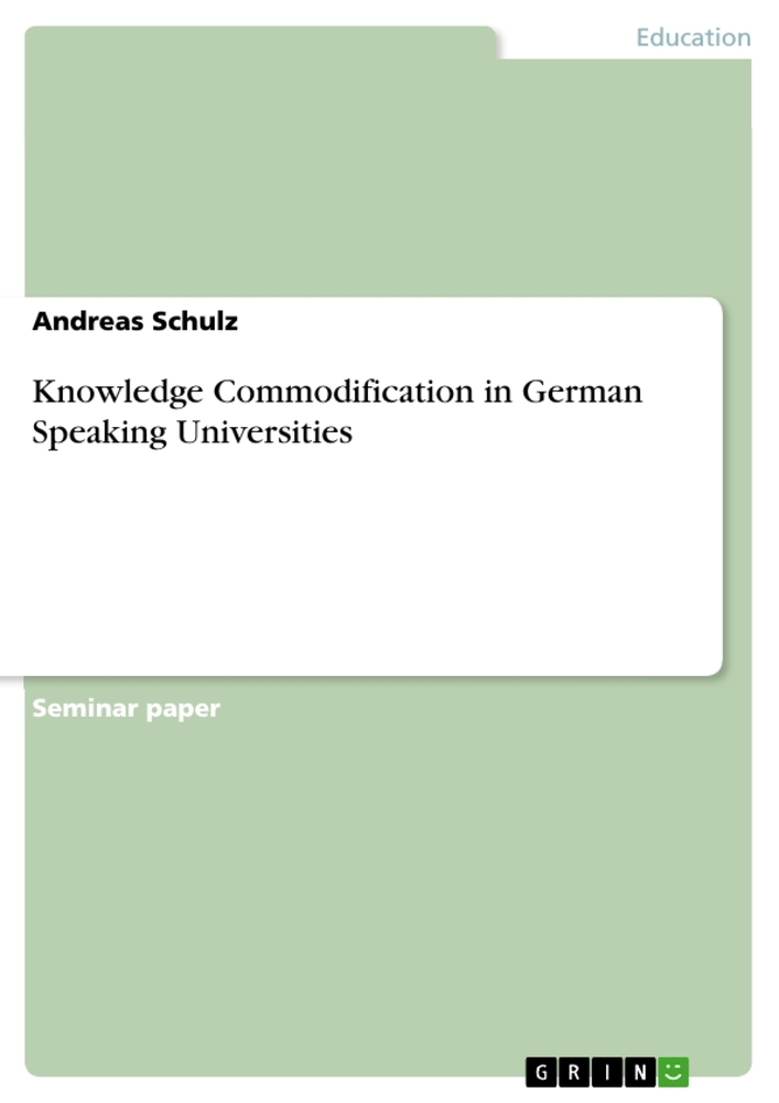 Knowledge Commodification in German Speaking Universities