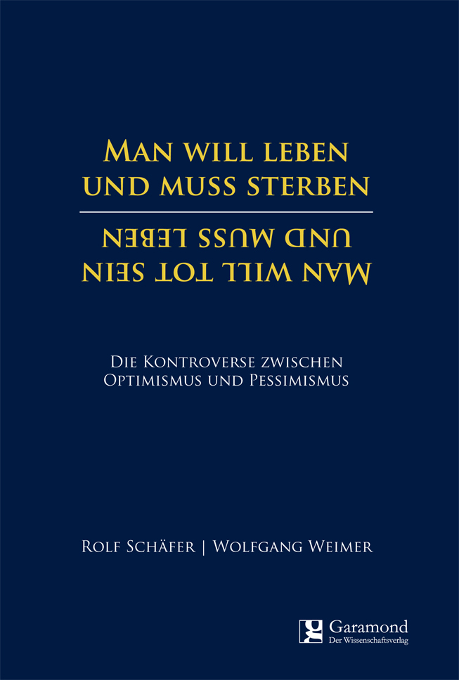 Man will leben und muss sterben - Man will tot sein und muss leben