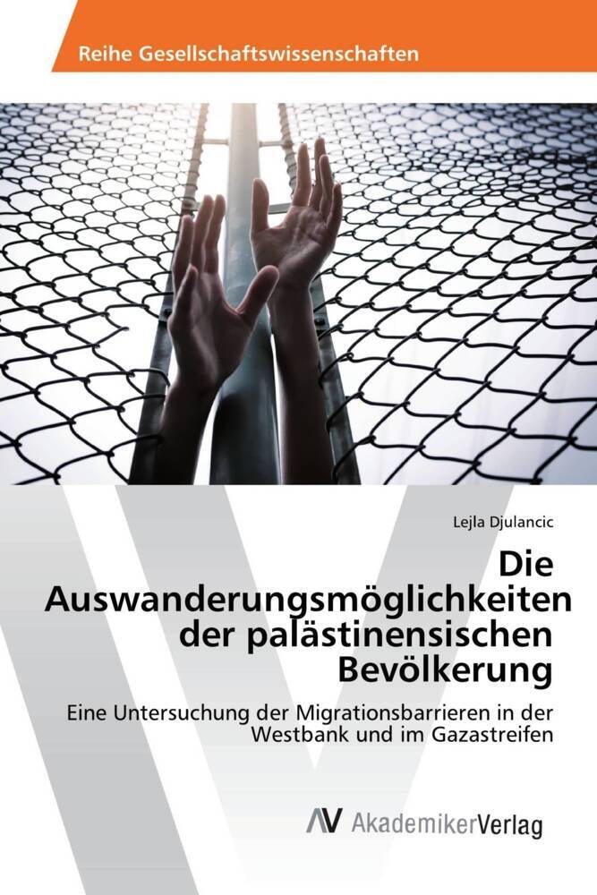 Die Auswanderungsmöglichkeiten der palästinensischen Bevölkerung