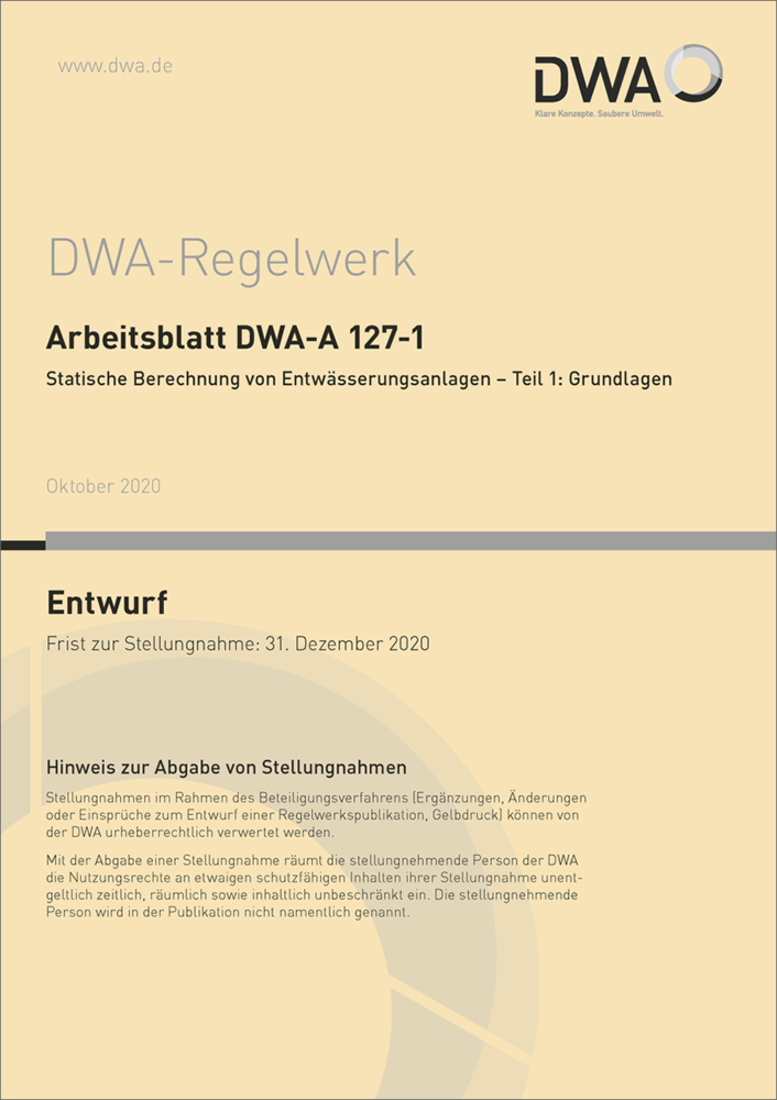 Arbeitsblatt DWA-A 127-1 Statische Berechnung von Entwässerungsanlagen - Teil 1: Grundlagen (Entwurf)