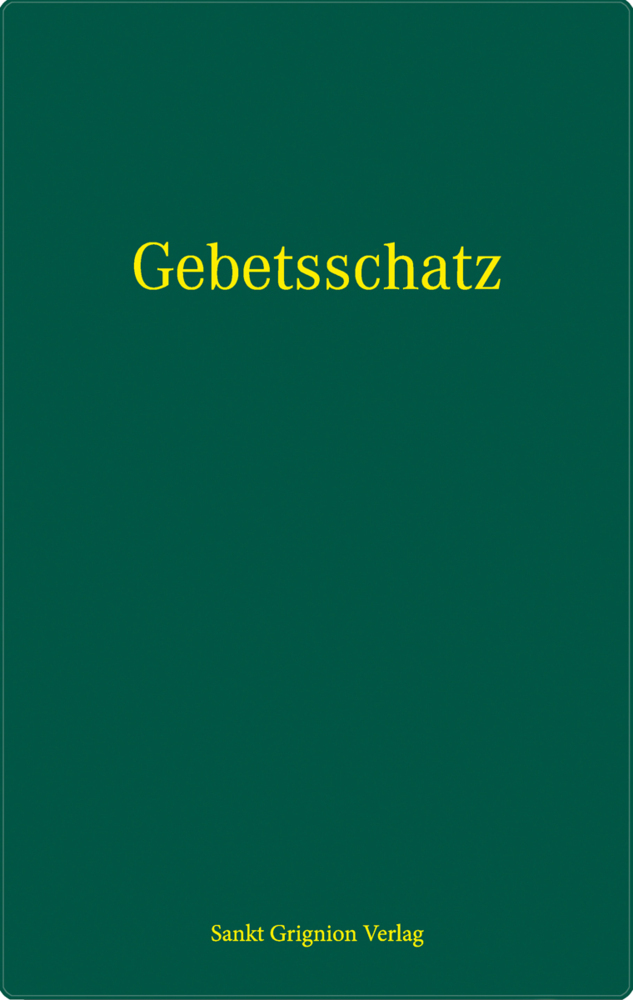 Aus dem Gebetsschatz der heiligen Kirche