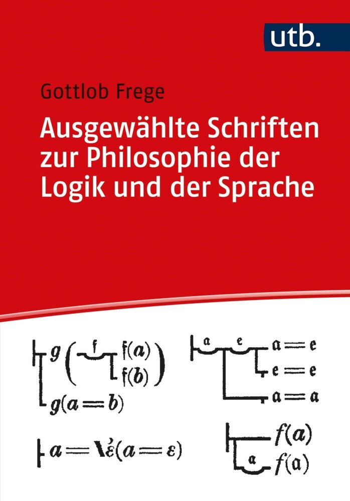 Ausgewählte Schriften zur Philosophie der Logik und der Sprache
