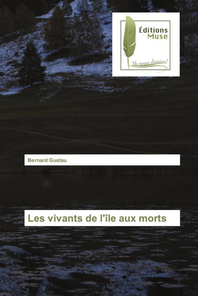 Les vivants de l'île aux morts