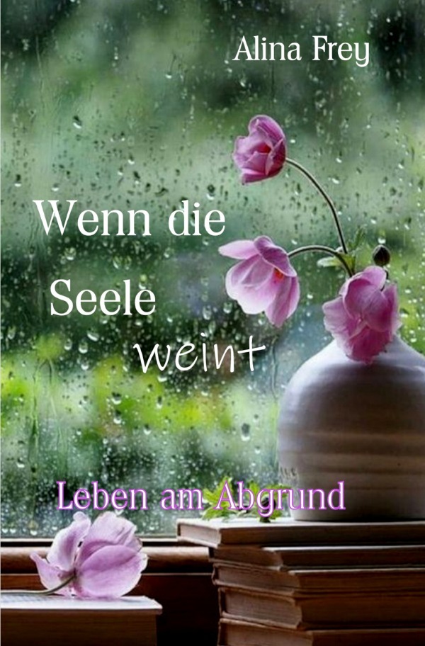 Wenn die Seele weint