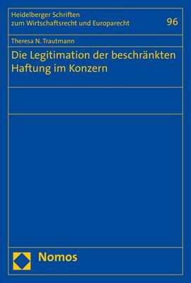 Die Legitimation der beschränkten Haftung im Konzern