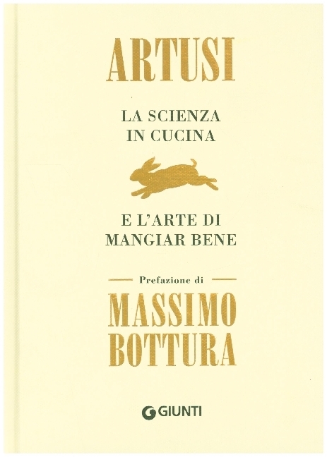 La scienza in cucina e l'arte di mangiar bene