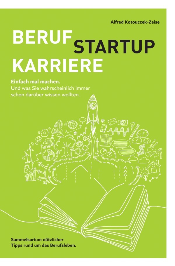 Beruf, Karriere, Startup - einfach mal machen!