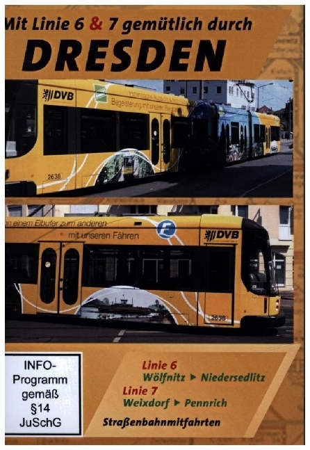 Dresden - Mit Linie 6 & 7 gemütlich durch Dresden - Straßenbahnmitfahrten, 1 DVD