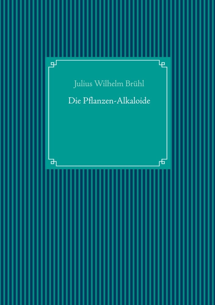 Die Pflanzen-Alkaloide