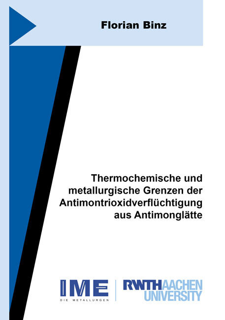 Thermochemische und metallurgische Grenzen der Antimontrioxidverflüchtigung aus Antimonglätte