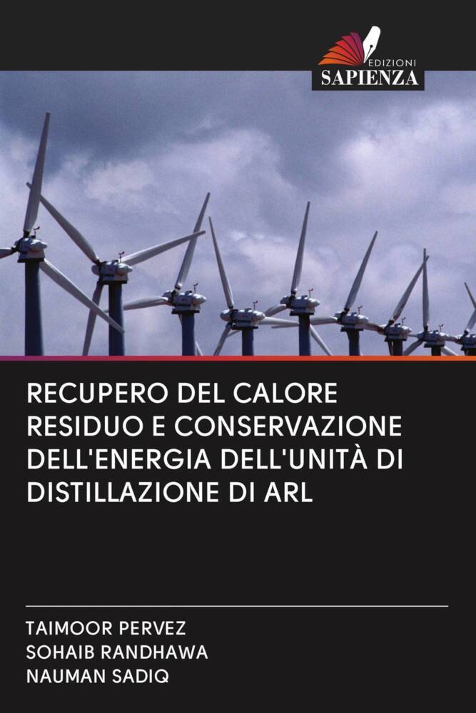 RECUPERO DEL CALORE RESIDUO E CONSERVAZIONE DELL'ENERGIA DELL'UNITÀ DI DISTILLAZIONE DI ARL