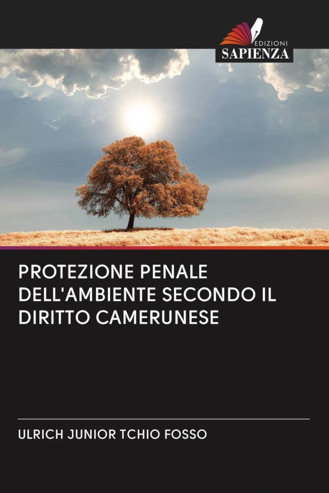 PROTEZIONE PENALE DELL'AMBIENTE SECONDO IL DIRITTO CAMERUNESE