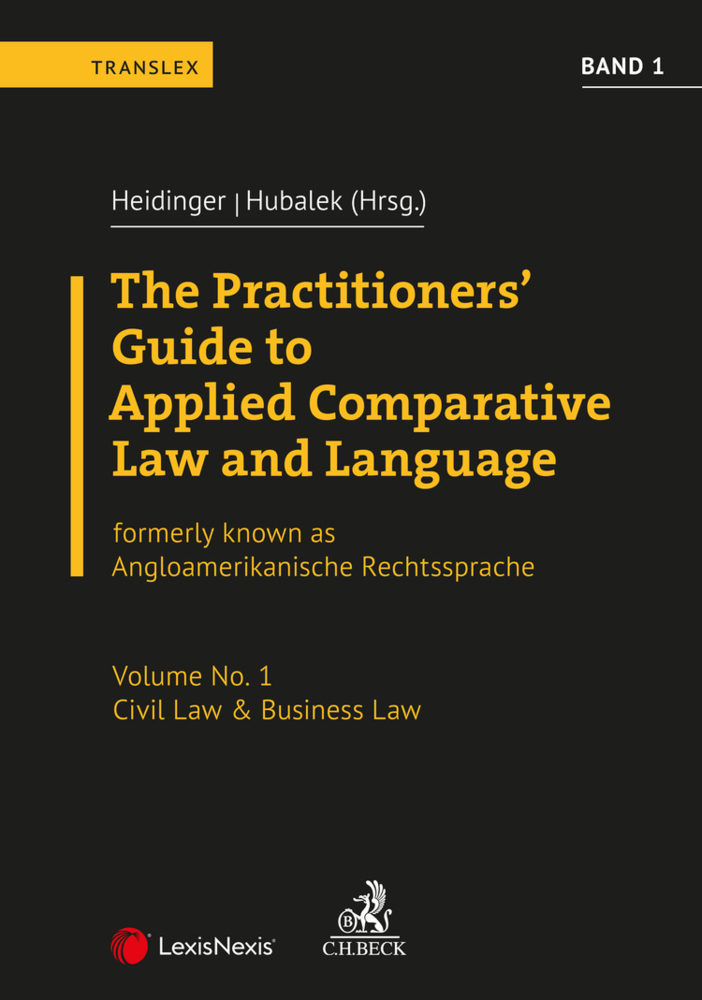 The Practitioners' Guide to Applied Comparative Law and Language Vol 1