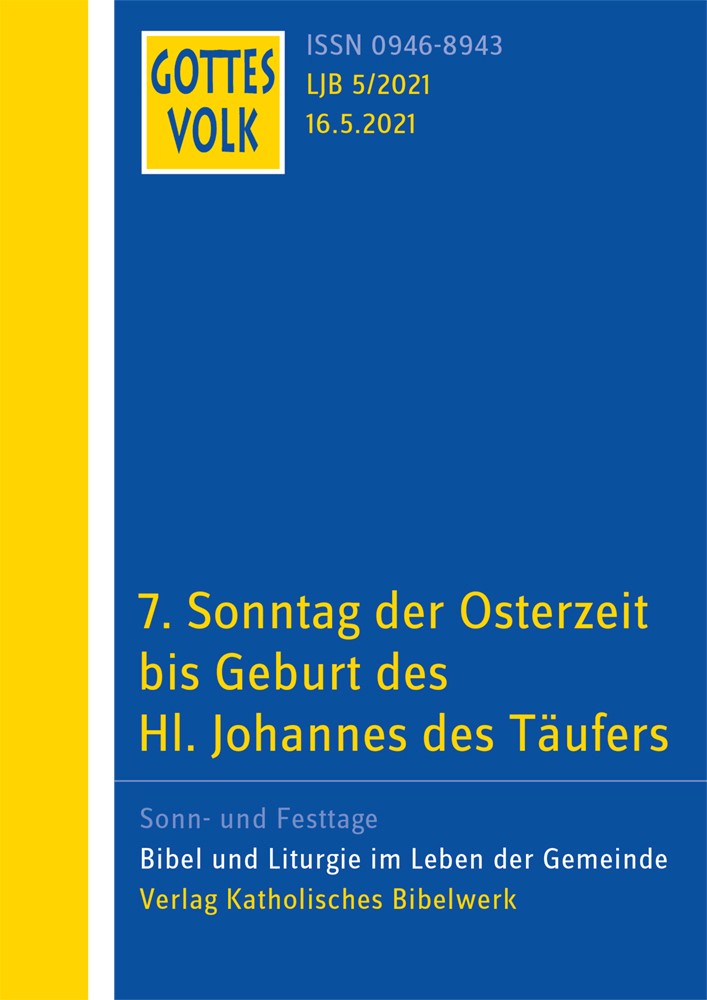 7. Sonntag der Osterzeit bis Geburt des Hl. Johannes des Täufers