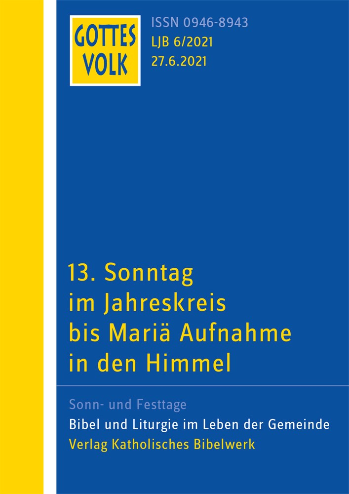13. Sonntag im Jahreskreis bis Mariä Aufnahme in den Himmel