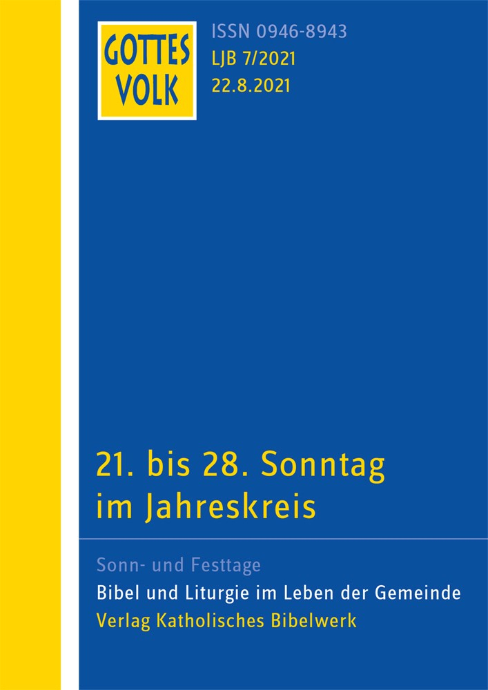 21. Sonntag im Jahreskreis bis 28. Sonntag im Jahreskreis